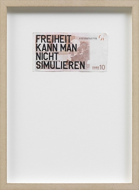 Rirkrit Tiravanija, Untitled 2012 (10 Euro - You Can't Simulate Freedom), 2012. Courtesy of Haupt Collection.